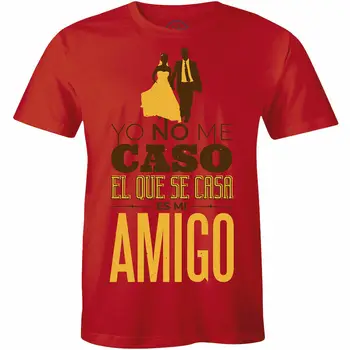 Yo No Me Caso El Que Se Casa Es Mi Amigo Испанская свадебная футболка для мужчин