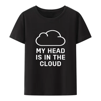 Моя голова Витает В облаках, Хлопковые Футболки, Удобный Топ Y2k Harajuku Humor, Мужская Одежда С Рисунком, Свободные Zevity Camisetas
