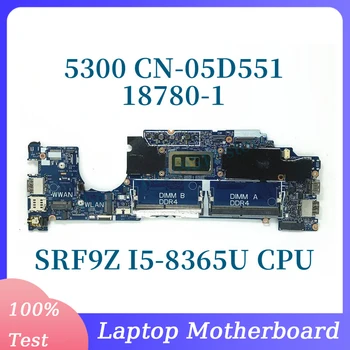 CN-05D551 05D551 5D551 С Материнской платой SRF9Z I5-8365U CPU Для ноутбука DELL 5300 Материнская плата 18780-1 100% Полностью Протестирована, Работает хорошо